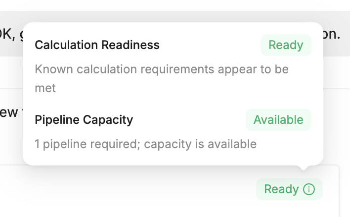 Ready Calculation Readiness and Available Pipeline Capacity shown as separate checks